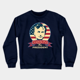 Richard Dawkins For President Crewneck Sweatshirt